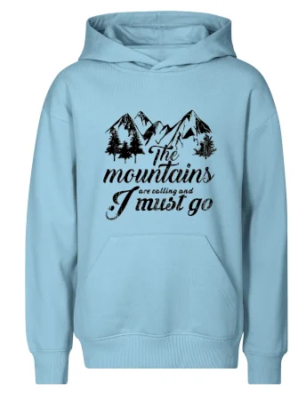 The mountains are calling and i must go