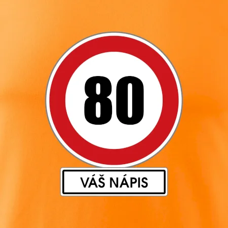 Dopravní značka - rychlost 80 - váš nápis