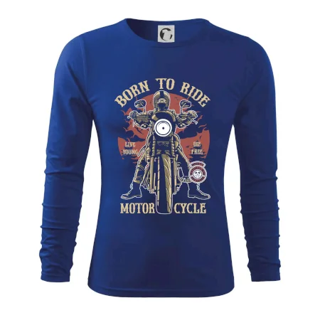 Born To Ride - motor cycle