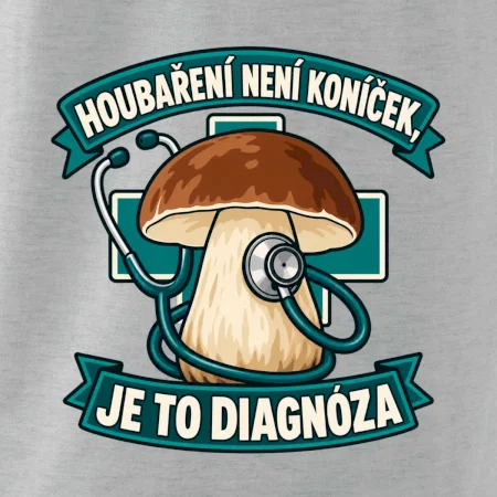 Houbaření není koníček, je to diagnóza