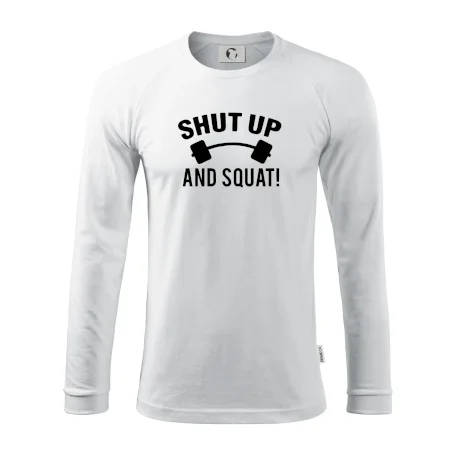 Shut up and squat
