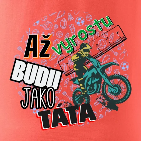 Až vyrostu budu jako táta - cross