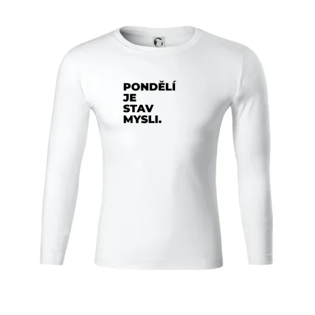 PONDĚLÍ JE STAV MYSLI.
