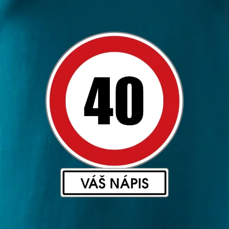 Dopravní značka - rychlost 40 - váš nápis