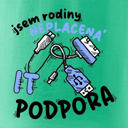 Jsem rodiny neplacená IT podpora