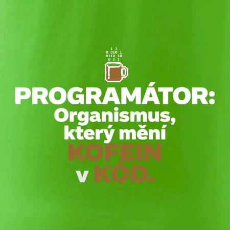 ROGRAMÁTOR Organismus, který mění kofein v kód
