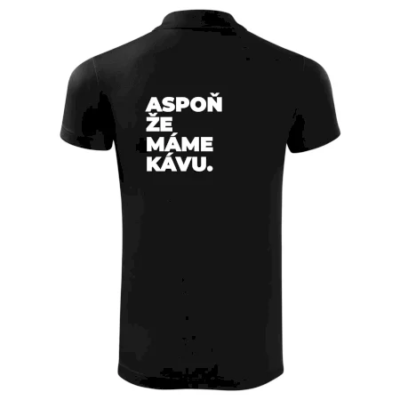 ASPOŇ ŽE MÁME KÁVU.