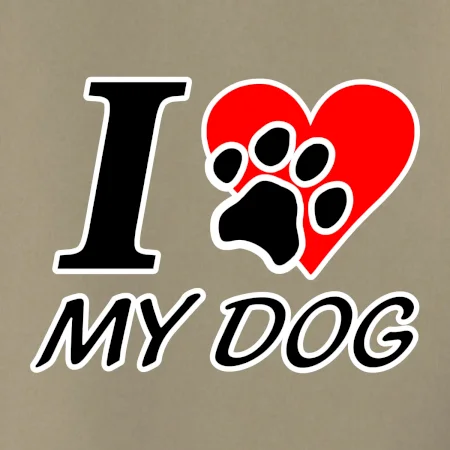 I love my dog - nápis