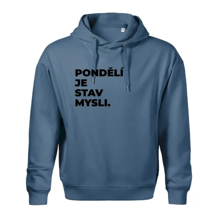 PONDĚLÍ JE STAV MYSLI.