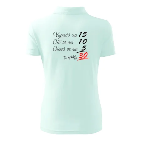Vypadá, cítí se, chová se - 30 let