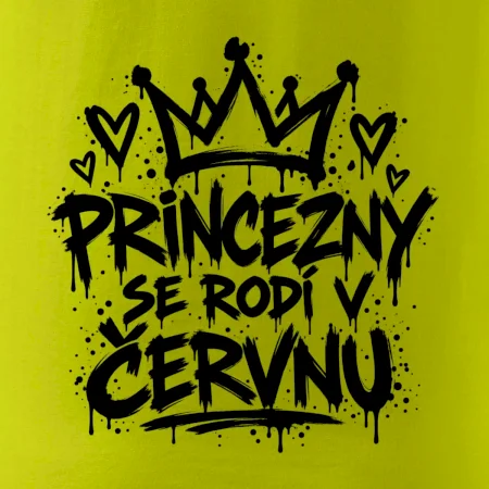 Urban Streetwear - Princezny se rodí v červnu
