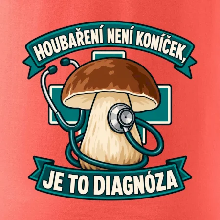 Houbaření není koníček, je to diagnóza