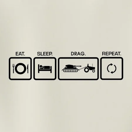 Eat sleep drag repeat