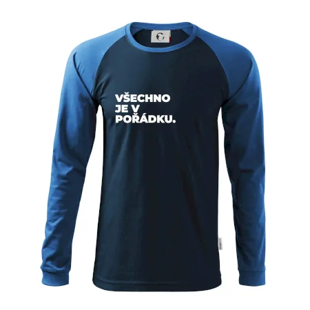 VŠECHNO JE V POŘÁDKU.