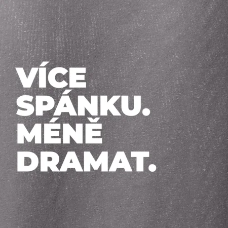 VÍCES PÁNKU. MÉNĚ DRAMAT.