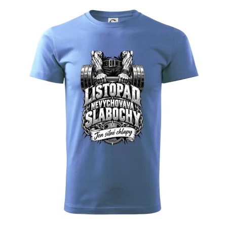 Listopad nevychovává slabochy silový trénink