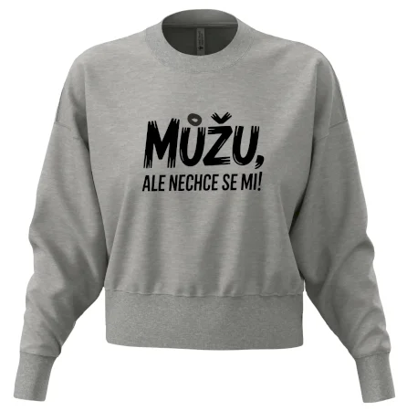 Můžu, ale nechce se mi