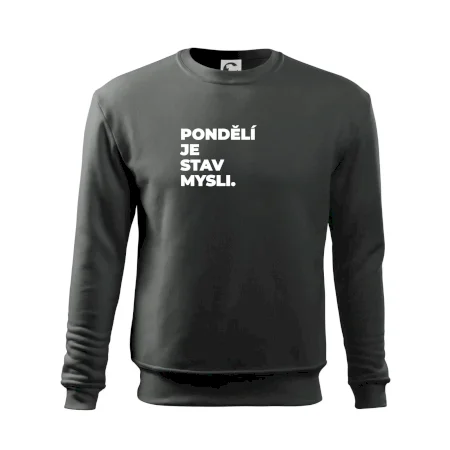 PONDĚLÍ JE STAV MYSLI.