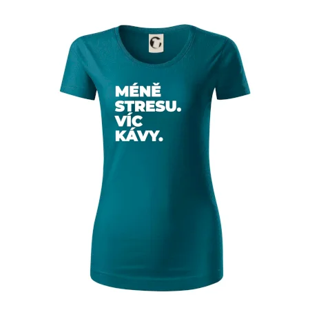 MÉNĚ STRESU.VÍC KÁVY.