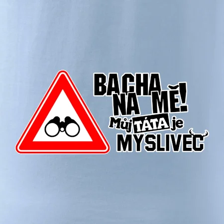 Bacha na mě! Můj táta je myslivec