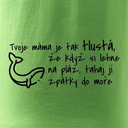 Tvoje mama je tak tlustá - moře