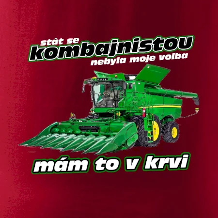 Stát se kombajnistou nebyla moje volba