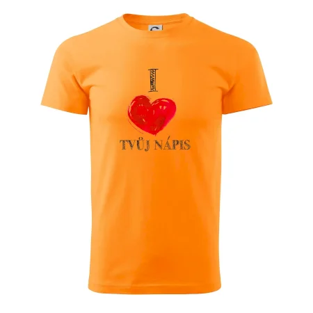 I love malované srdce - vlastní nápis