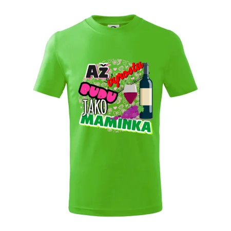 Až vyrostu budu jako maminka - víno