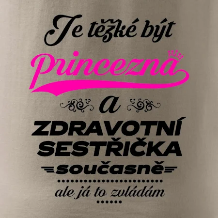 Je těžké být princezna - zdravotní sestřička
