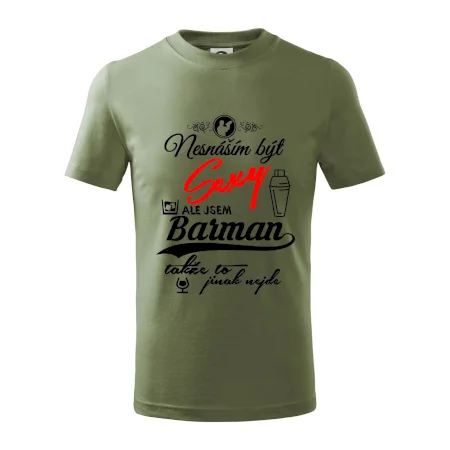 Nesnáším být sexy - nápis - barman / barmanka