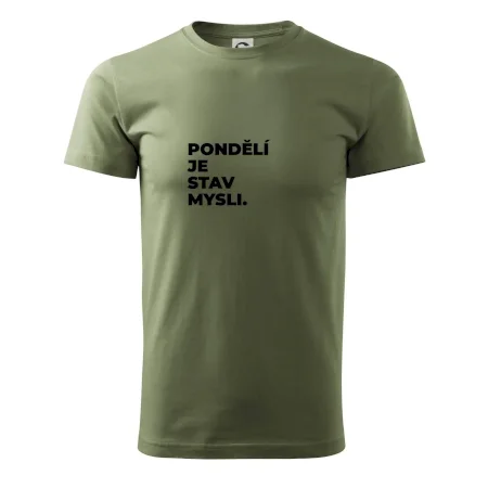PONDĚLÍ JE STAV MYSLI.