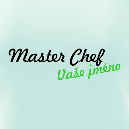 Master Chef - vlastní jméno