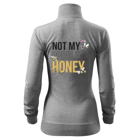 Not my problem, honey