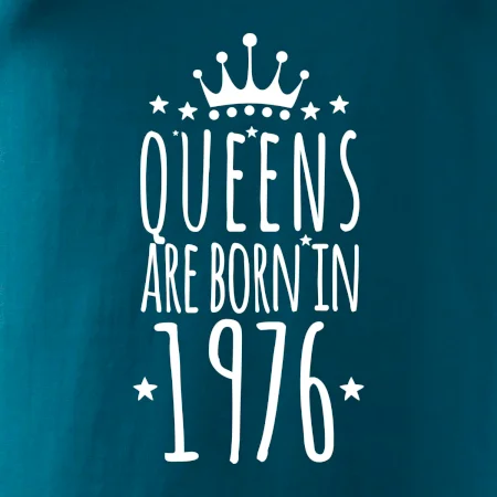 Queens are born in 1976