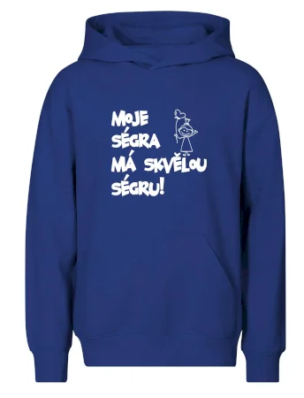 Moje ségra má skvělou ségru