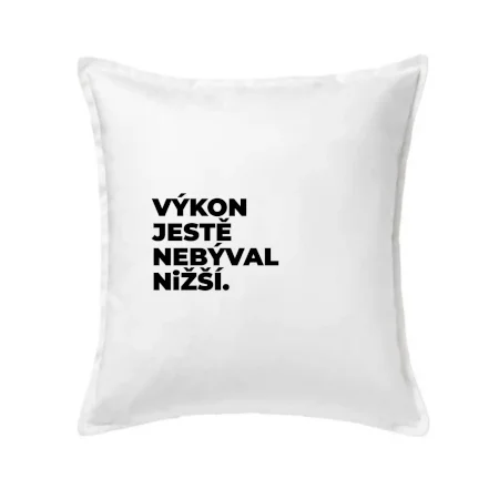 VÝKON JESTĚ NEBÝVAL NIŽŠÍ.