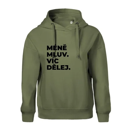 MÉNĚ MLUV. VÍC DĚLEJ.