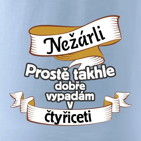 Nežárli pro pány 40