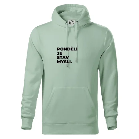 PONDĚLÍ JE STAV MYSLI.