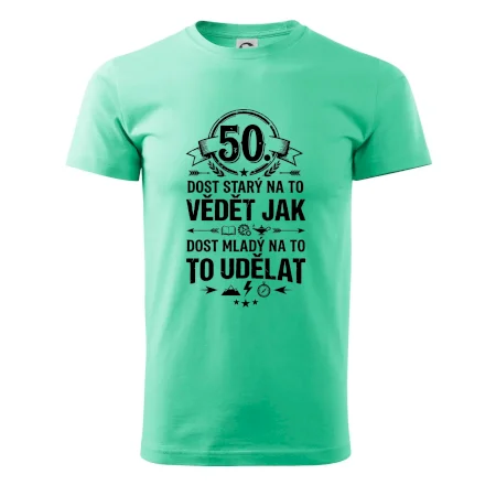 50 dost starý na to vědět jak to udělat