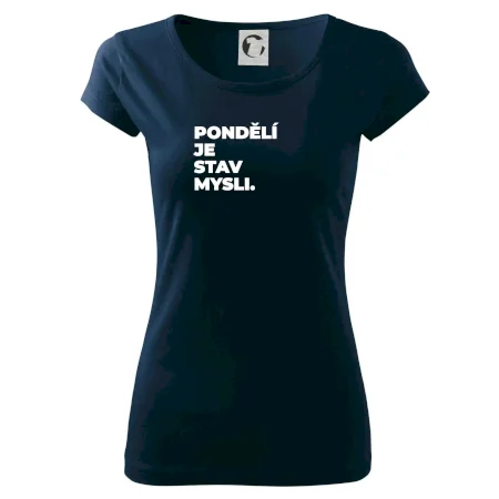 PONDĚLÍ JE STAV MYSLI.