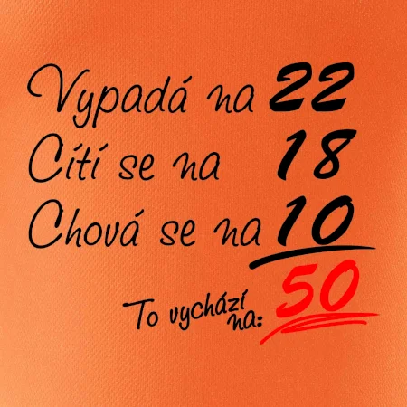 Vypadá, cítí se, chová se - 50 let