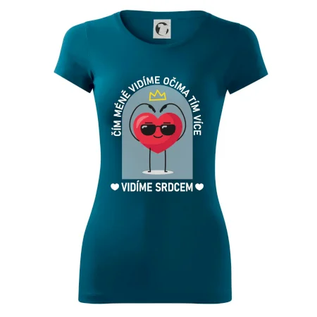Čím méně vidíme očima tím více vidíme srdcem