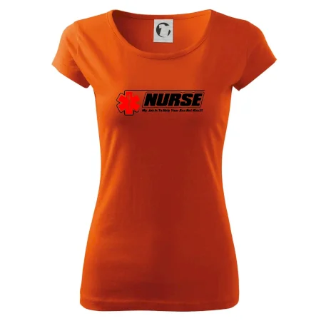 Nurse My Job Is To Save Your Ass Not Kiss It