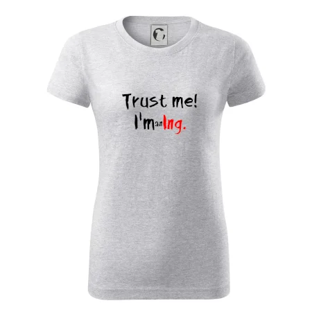 Trust me I´m an Ing. / Věř mi jsem Ing.