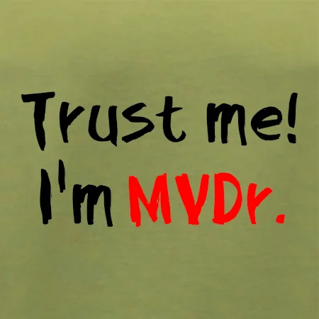 Trust me I´m  MVDr. / Věř mi jsem MVDr.