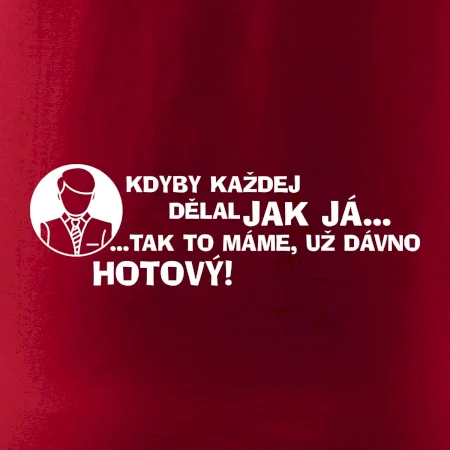 Manager - kdyby každej dělal jak já, tak to máme už dávno hotový