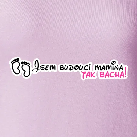 Jsem budoucí mamina - tak bacha!