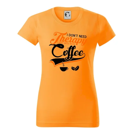 I don't need therapy coffee