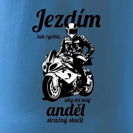 Silniční motorka - jezdím tak rychle, aby mi můj anděl strážný stačil